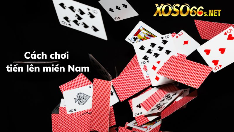 Cách chơi tiến lên miền nam xoso66 luôn thắng